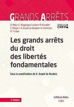 Les grands arrêts du droit des libertés fondamentales