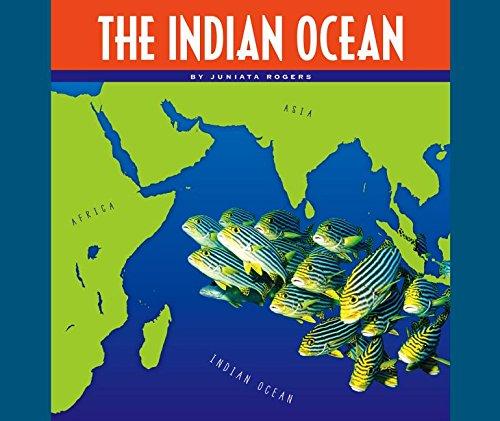 The Indian Ocean (Oceans of the World)