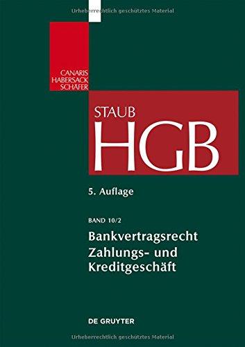 Handelsgesetzbuch: Bankvertragsrecht 2: Commercial Banking: Zahlungs- und Kreditgeschäft (Großkommentare der Praxis)