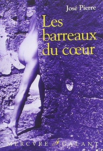 Les barreaux du coeur