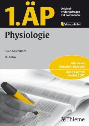 1. ÄP - Physiologie: Mit vielen klinischen Bezügen. Mit 249 Lerntexten und 100 Tipps für die mündliche Prüfung