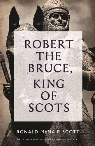 Robert the Bruce: King of Scots