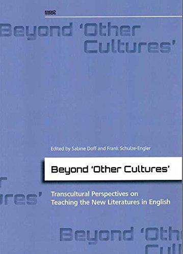 Beyond 'Other Cultures': Transcultural Perspectives on Teaching the new Literatures in English (Reflections)