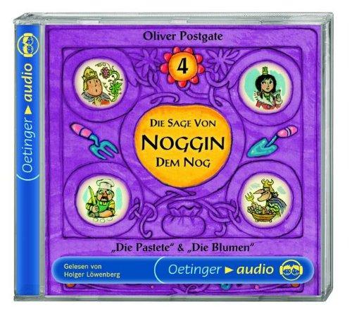 Die Sage von Noggin dem Nog 4: "Die Pastete" und "Die Blumen" (CD): Ungekürzte Lesung