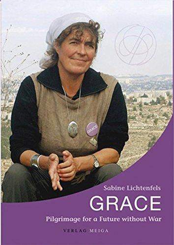 GRACE: Pilgrimage for a Future Without War