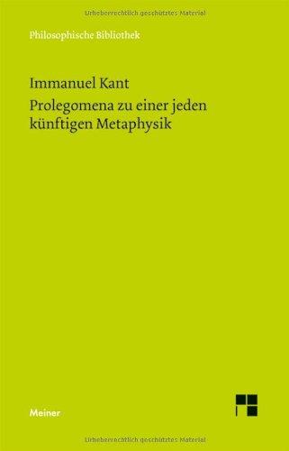 Philosophische Bibliothek, Bd.540, Prolegomena zu einer jeden künftigen Metaphysik, die als Wissenschaft wird auftreten können