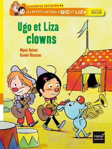 Les petits métiers d'Ugo et Liza. Ugo et Liza clowns