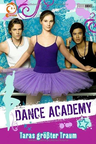 Dance Academy, Bd. 1: Taras größter Traum