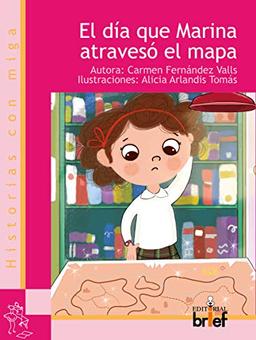 El día que Marina atravesó el mapa (Historias con Miga)