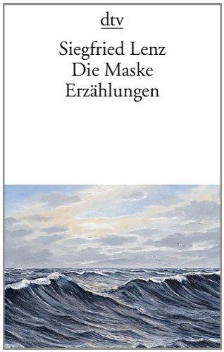 Die Maske: Erzählungen