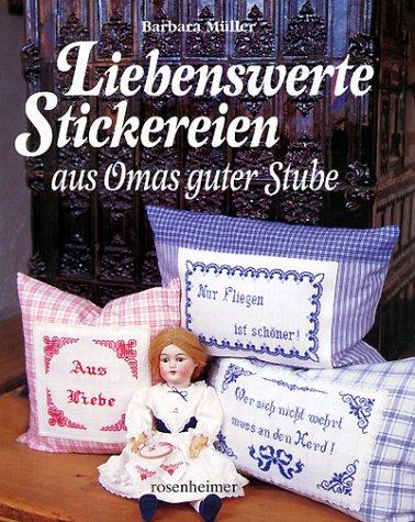 Liebenswerte Stickereien aus Omas guter Stube