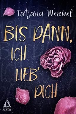 Bis dann, ich lieb´ dich.