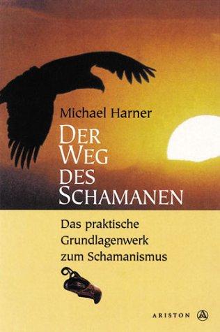 Der Weg des Schamanen