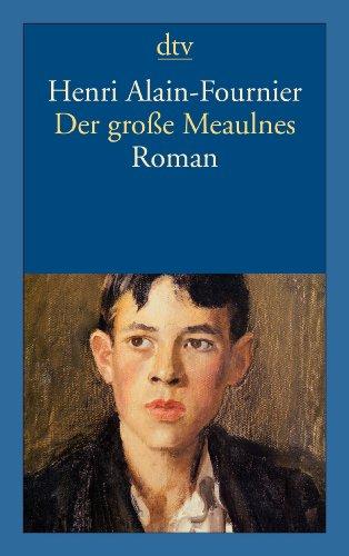 Der große Meaulnes: Roman