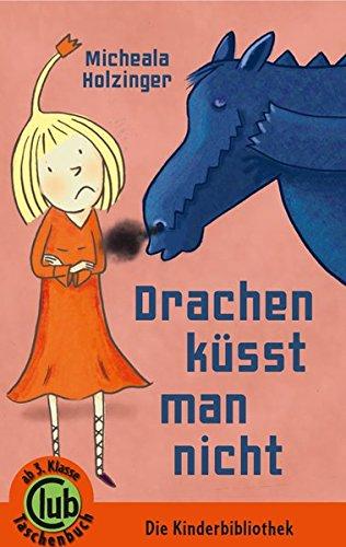 Drachen küsst man nicht (Club-Taschenbuch-Reihe)