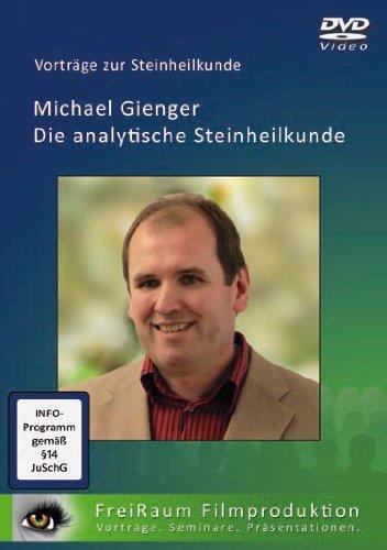 Die analytische Steinheilkunde - Originalvortrag von Michael Gienger (DVD)