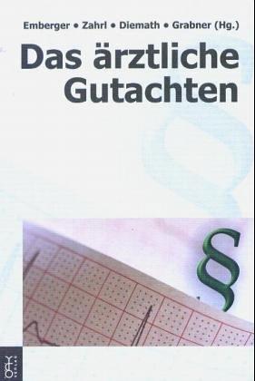 Das ärztliche Gutachten