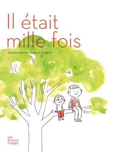 Il était mille fois