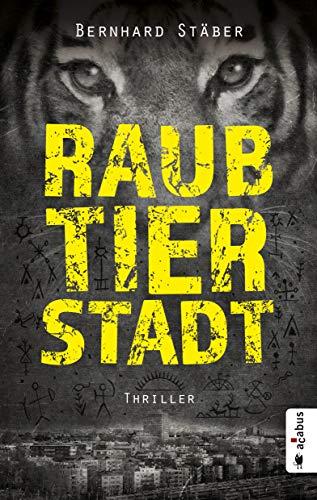 Raubtierstadt: Thriller