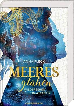 Meeresglühen (Romantasy-Trilogie, Bd. 2): Wiedersehen in Atlantis