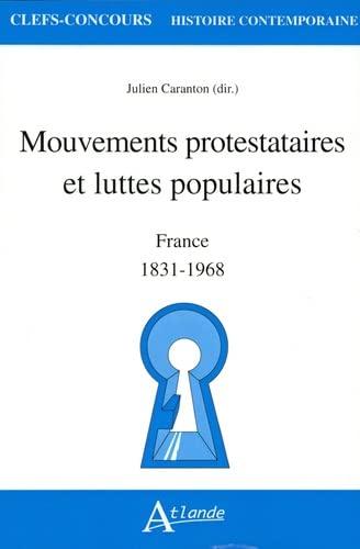 Mouvements protestataires et luttes populaires : France, 1831-1968