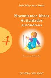 Movimientos libres. Actividades autónomas (Ser padres)