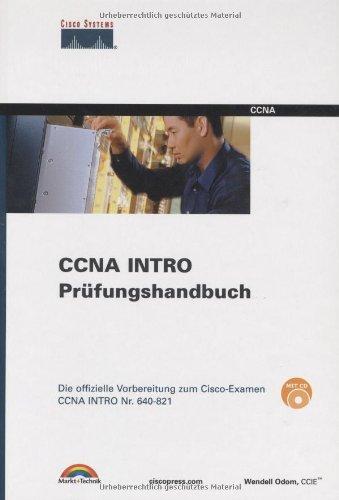 CCNA INTRO Prüfungshandbuch: Die offizielle Vorbereitung zum Examen Nr. 640-821 (CISCO)