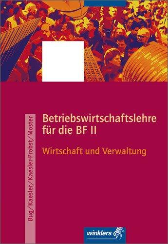 Berufsfachschule II Rheinland-Pfalz: Betriebswirtschaftslehre: Schülerband, 1. Auflage, 2008: Berufsfachschule 2