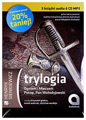 Trylogia: Ogniem i mieczem / Potop / Pan Wołodyjowski