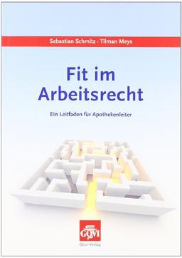 Fit im Arbeitsrecht: Ein Leitfaden für Apothekenleiter