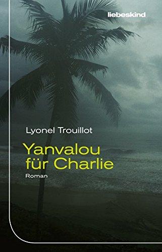 Yanvalou für Charlie: Roman