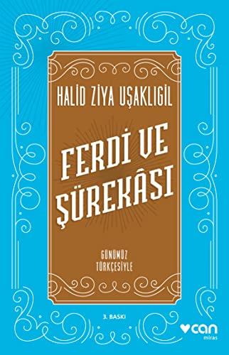 Ferdi ve Şürekası (Günümüz Türkçesiyle): Günümüz Türkçesiyle