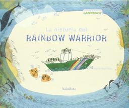 La historia del Rainbow Warrior (Fuera de colección)