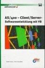 AS/400, Client/Server-Softwareentwicklungen mit VB, m. Diskette (3 1/2 Zoll)