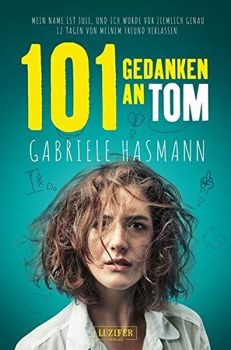 101 GEDANKEN AN TOM: Roman