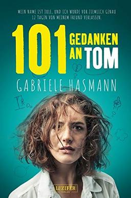 101 GEDANKEN AN TOM: Roman