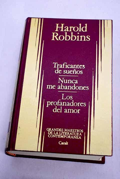 Traficantes de sueños ; Nunca me abandones ; Los profanadores del amor