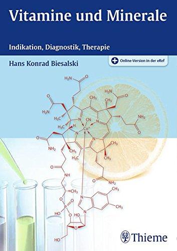 Vitamine und Minerale: Indikation, Diagnostik, Therapie