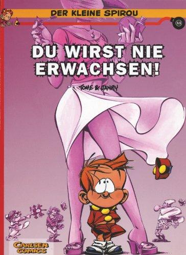 Der kleine Spirou, Band 11: Du wirst nie erwachsen!