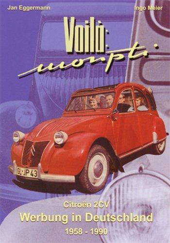 Voilà: Monpti - Citroën 2CV Werbung in Deutschland 1958 - 1990