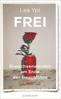 Frei: Erwachsenwerden am Ende der Geschichte | Ein fesselndes Memoir über das poststalinistische Albanien (suhrkamp taschenbuch)