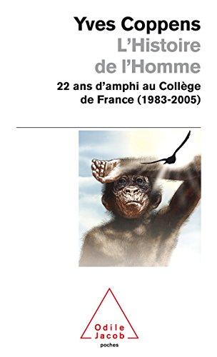 L'histoire de l'homme : 22 ans d'amphi au Collège de France (1983-2005)