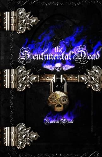 The Sentimental Dead: Book One of the Sanguine Sorrow Trilogy