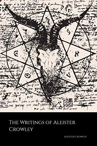 The Writings of Aleister Crowley: The Book of Lies, The Book of the Law, Magick and Cocaine