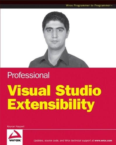 Professional Visual Studio Extensibility (Wrox Professional Guides)