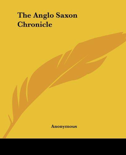 The Anglo Saxon Chronicle