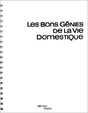 Les bons génies de la vie domestique