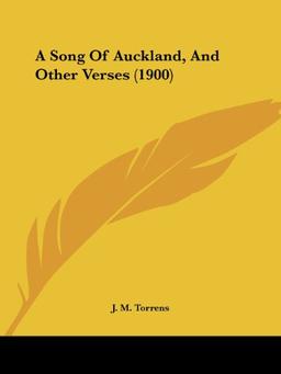 A Song Of Auckland, And Other Verses (1900)