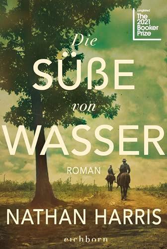 Die Süße von Wasser: Roman