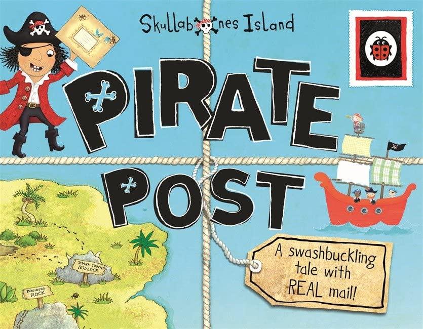 Pirate Post: A Swashbuckling Tale with REAL Mail: Ladybird Skullabones Island